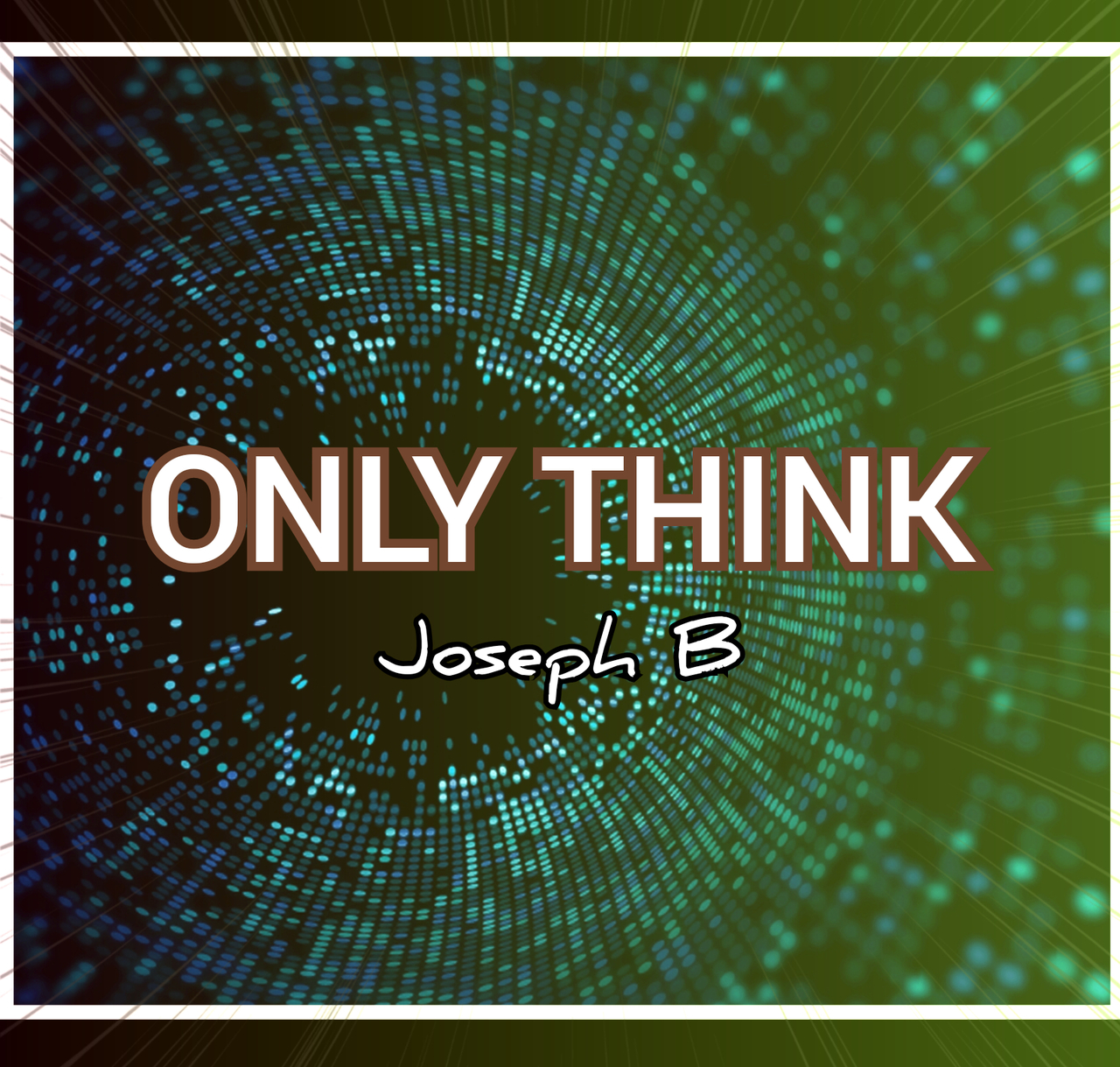 ONLY THINK By Joseph B. (Instant Download) - Click Image to Close